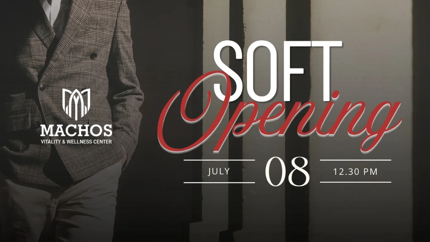 MACHOS Vitality & Wellness Center: Soft Opening Juli Ini!